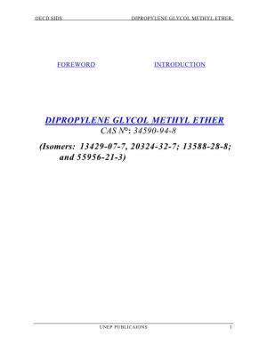 DIPROPYLENE GLYCOL METHYL ETHER CAS N°: 34590-94-8 (Isomers: 13429-07-7, 20324-32-7; 13588-28-8;