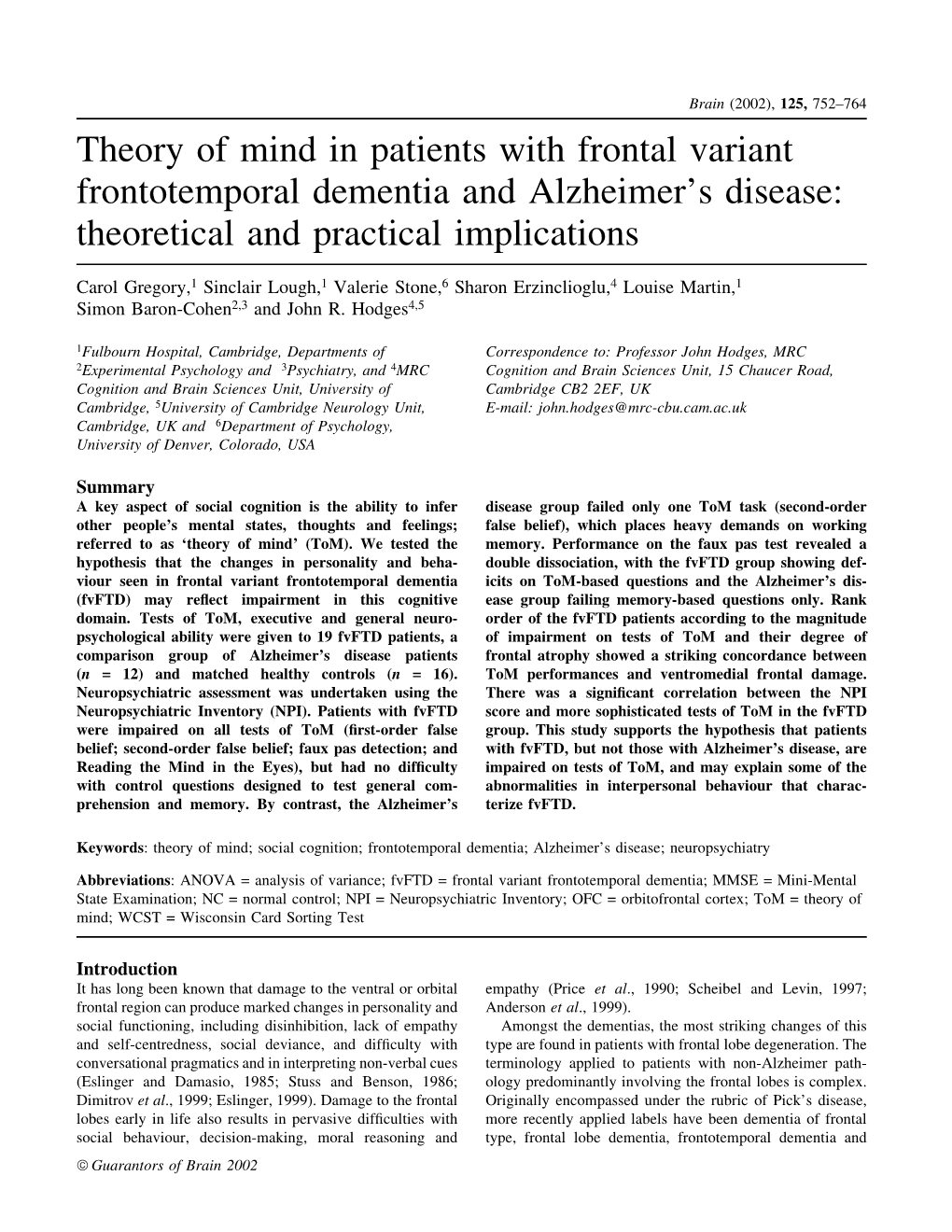 Theory of Mind in Patients with Frontal Variant Frontotemporal Dementia and Alzheimer's Disease: Theoretical and Practical Implications