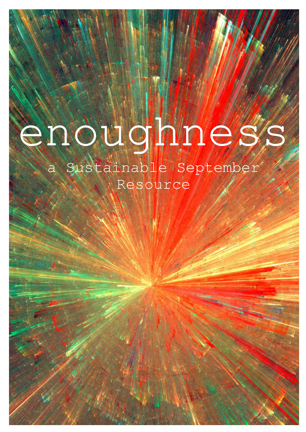 2013 Sustainable September Enoughness