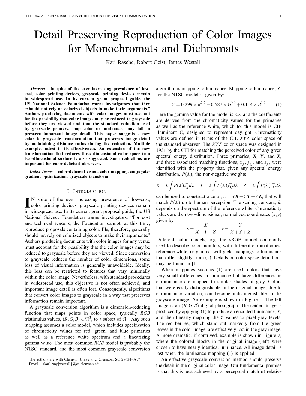 Detail Preserving Reproduction of Color Images for Monochromats and Dichromats Karl Rasche, Robert Geist, James Westall