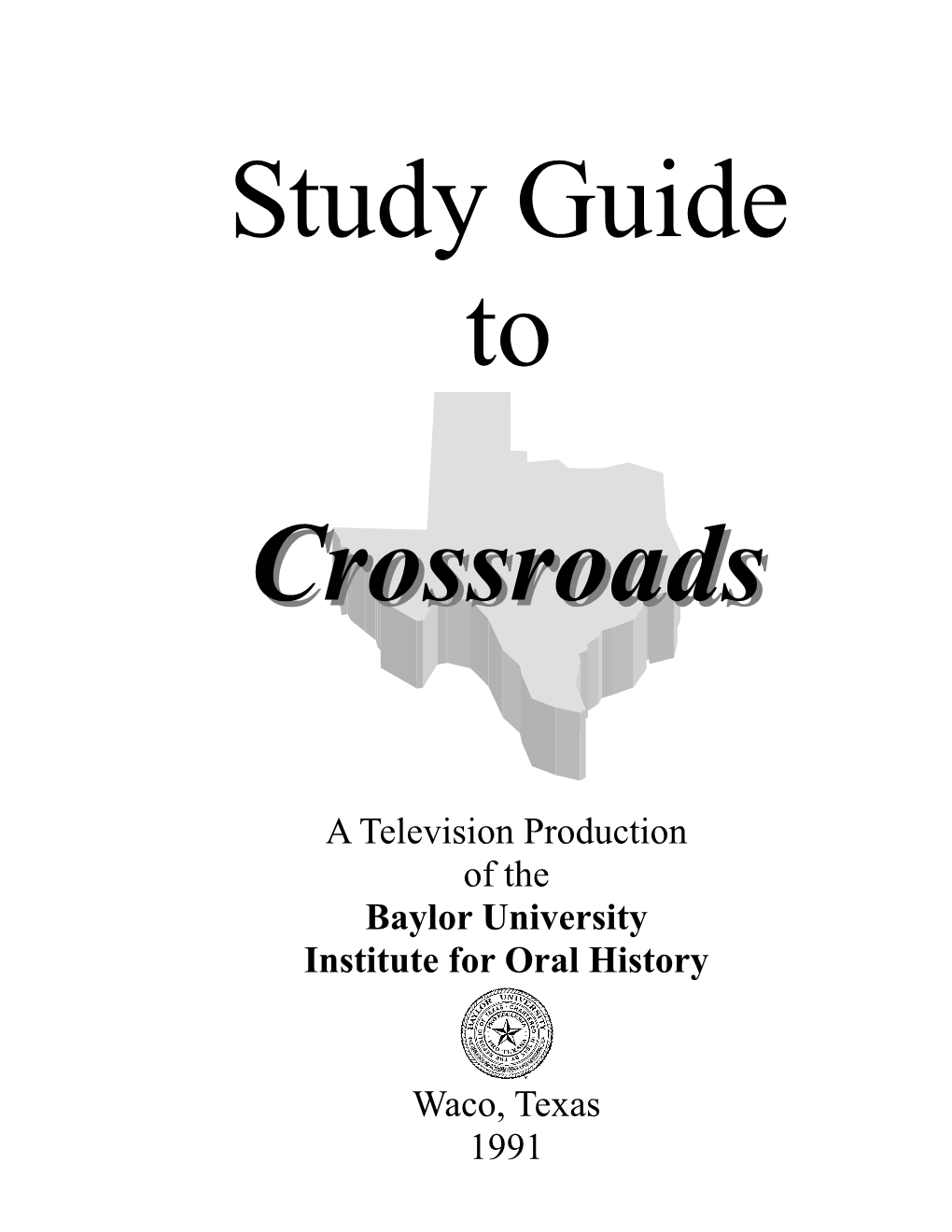 Waco, Texas 1991 a Television Production of the Baylor University Institute for Oral History