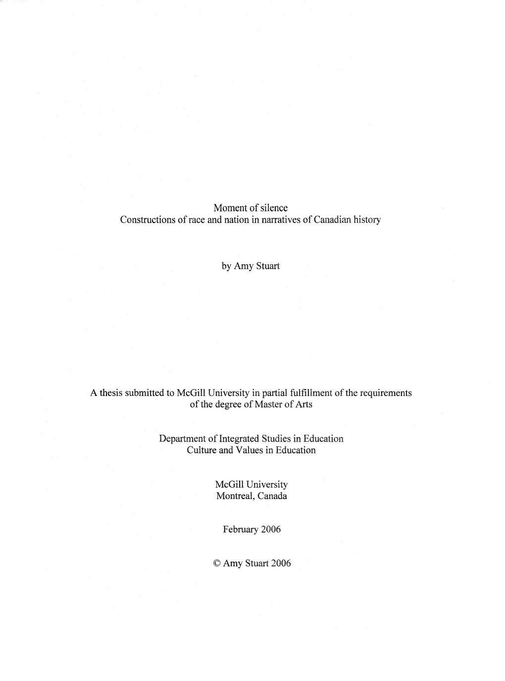 Moment of Silence Constructions of Race and Nation in Narratives of Canadian History by Amy Stuart a Thesis Submitted to Mc Gill