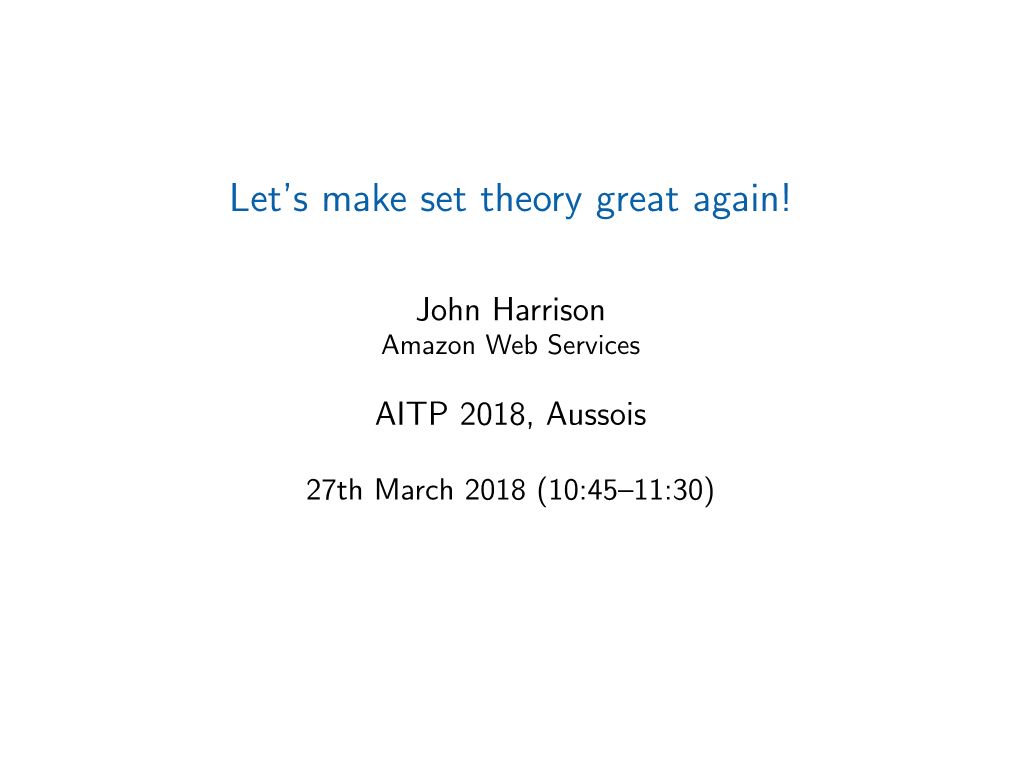 Let's Make Set Theory Great Again!