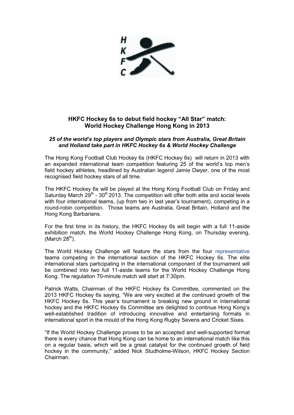 HKFC Hockey 6S to Debut Field Hockey “All Star” Match: World Hockey Challenge Hong Kong in 2013