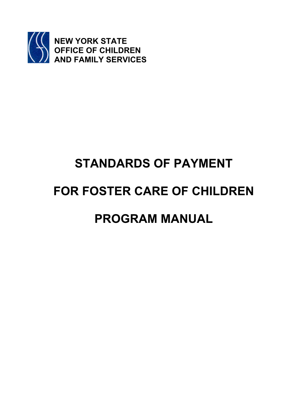 Standards of Payment for Foster Care of Children Program Manual