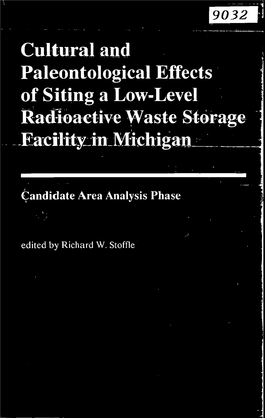 Cultural and Paleontological Effects of Siting a Low-Level Radioactive Was Te S Torage Far Iii in Michigan