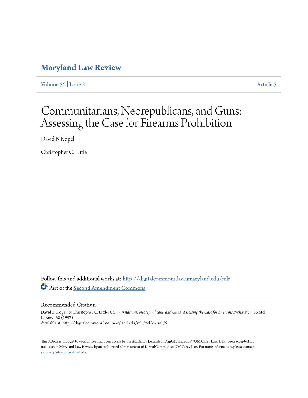 Communitarians, Neorepublicans, and Guns: Assessing the Case for Firearms Prohibition David B