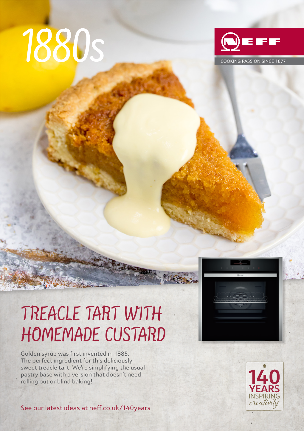 TREACLE TART with HOMEMADE CUSTARD Golden Syrup Was First Invented in 1885