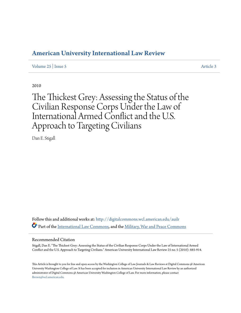 The Thickest Grey: Assessing the Status of the Civilian Response Corps Under the Law of International Armed Conflict and the U.S