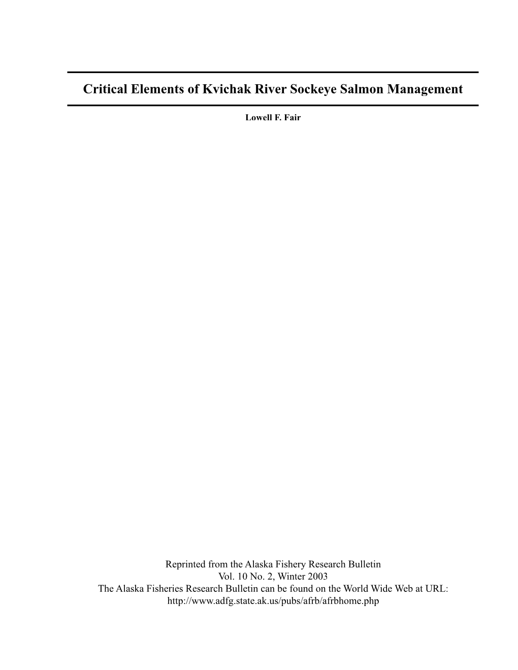 Critical Elements of Kvichak River Sockeye Salmon Management