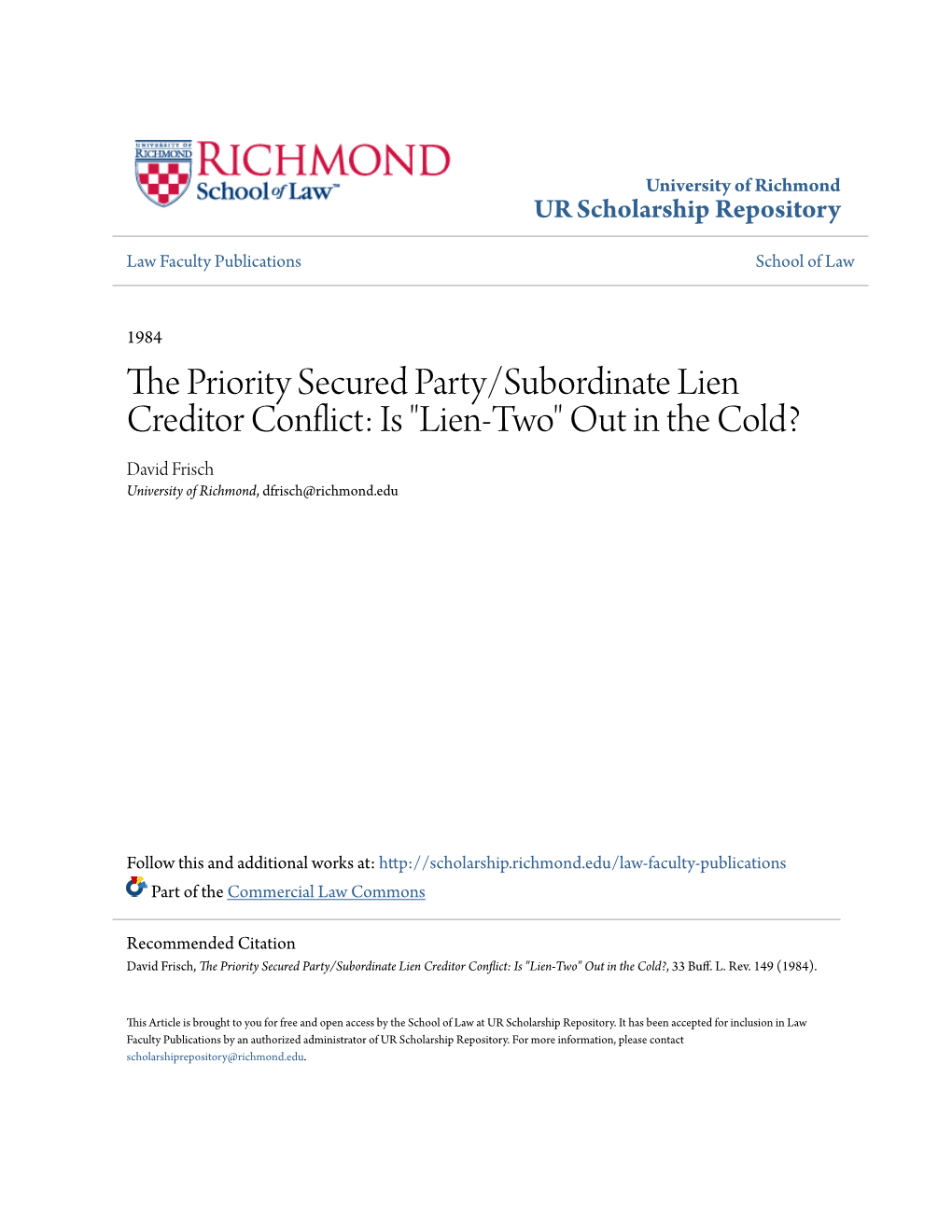 The Priority Secured Party/Subordinate Lien Creditor Conflict: Is "Lien-Two" out in the Cold?, 33 Buff
