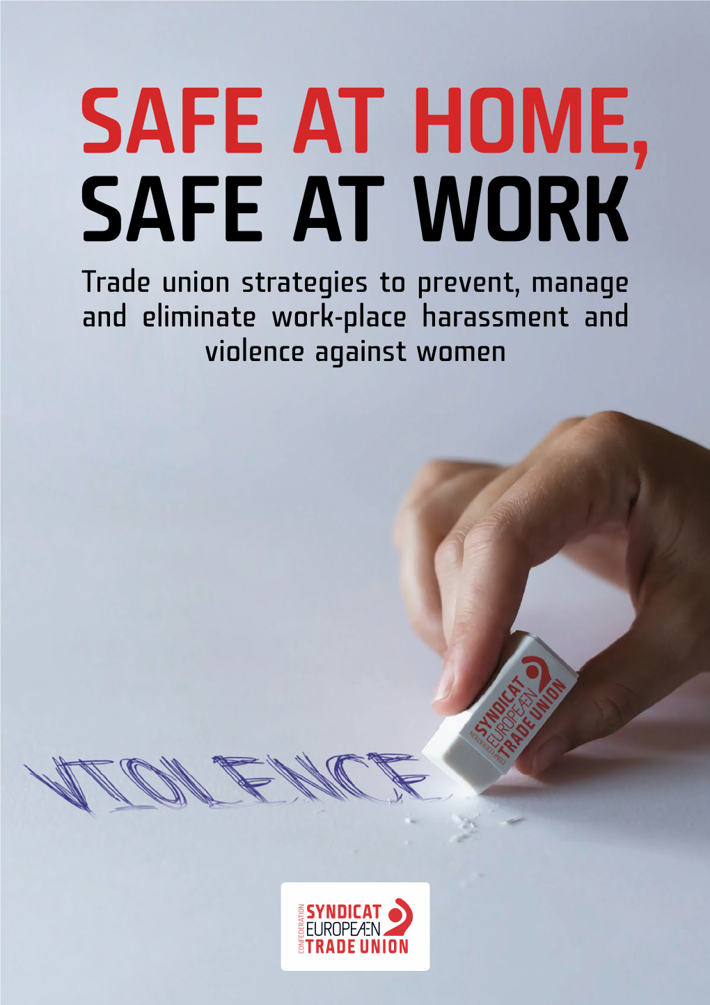 Safe at Home, Safe at Work: Trade Union Strategies to Prevent