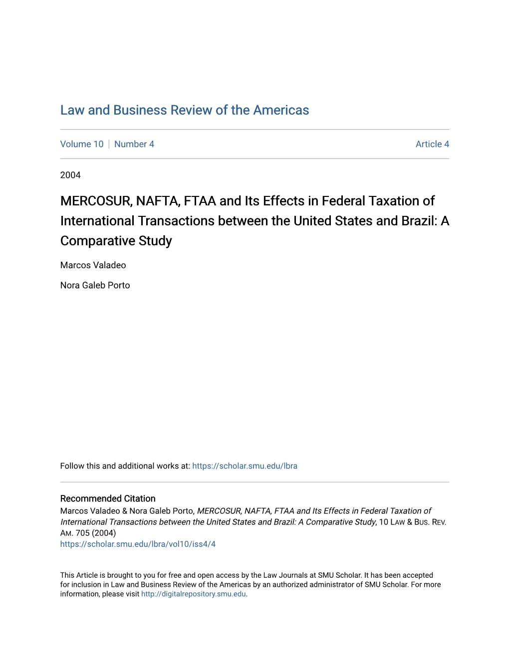 MERCOSUR, NAFTA, FTAA and Its Effects in Federal Taxation of International Transactions Between the United States and Brazil: a Comparative Study