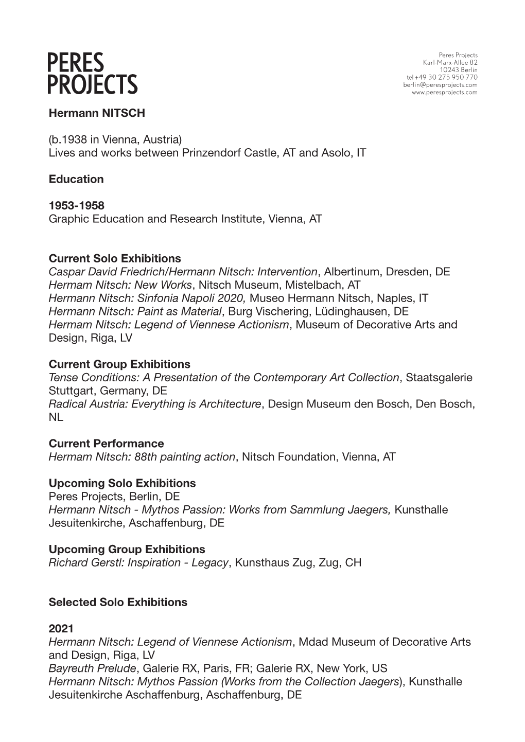 Peres Projects Karl-Marx-Allee 82 PERES 10243 Berlin Tel +49 30 275 950 770 Berlin@Peresprojects.Com PROJECTS Hermann NITSCH