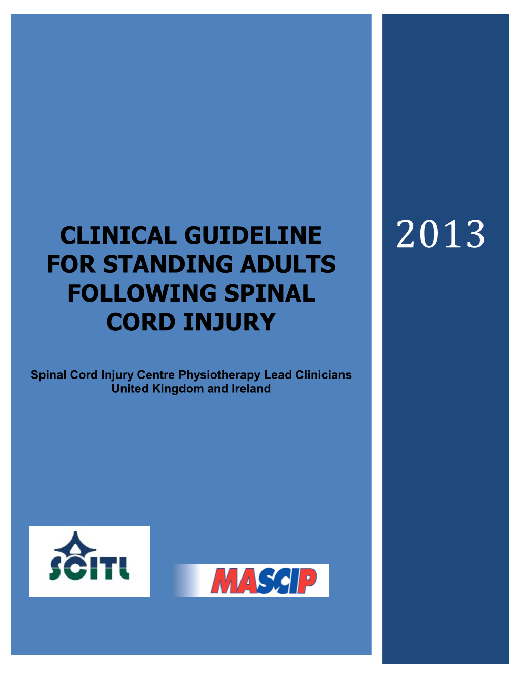 Clinical Guideline for Standing Adults Following Spinal Cord Injury