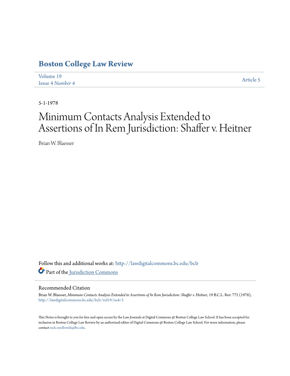 Minimum Contacts Analysis Extended to Assertions of in Rem Jurisdiction: Shaffer V
