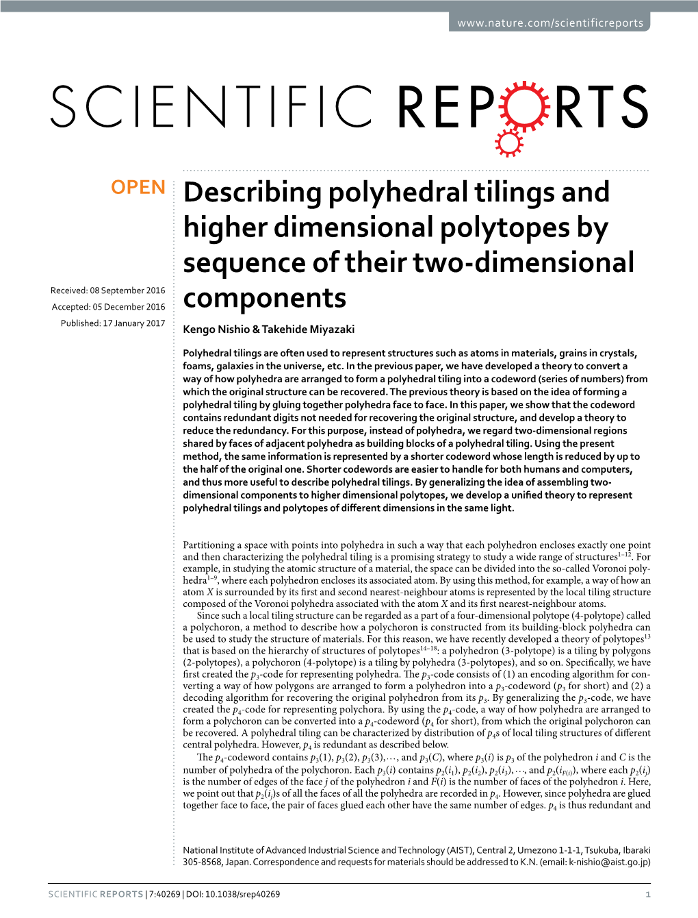 Describing Polyhedral Tilings and Higher Dimensional Polytopes By