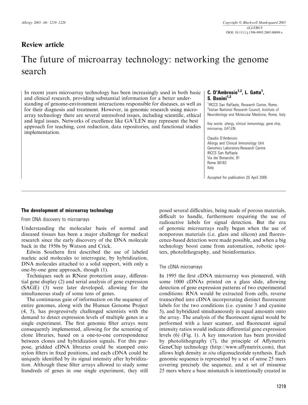 The Future of Microarray Technology: Networking the Genome Search