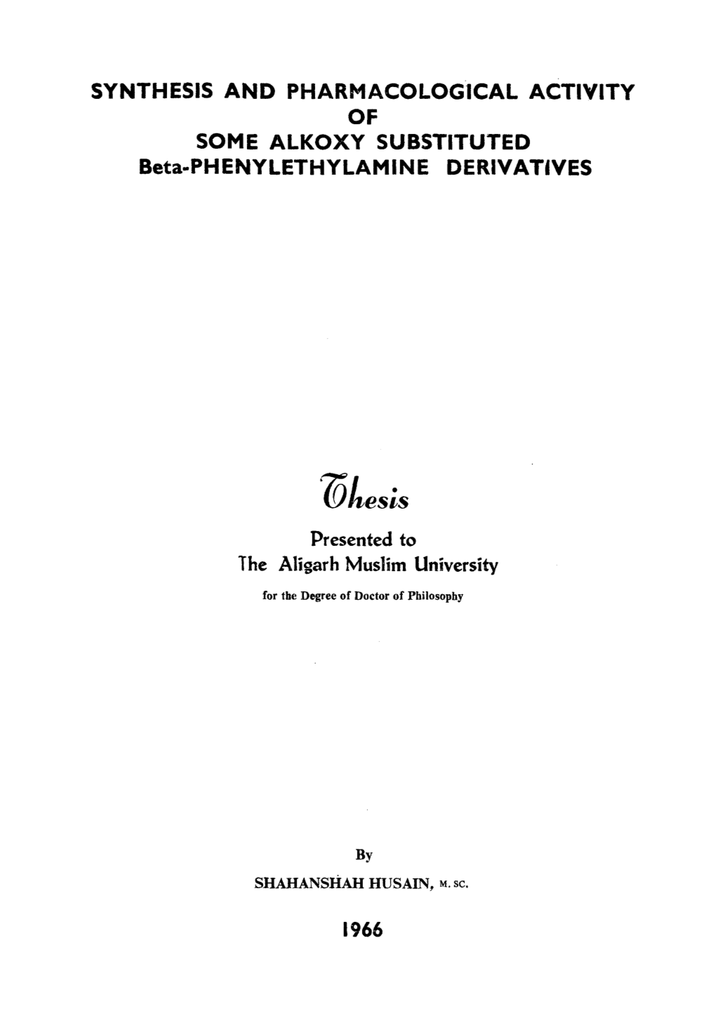 SYNTHESIS and PHARMACOLOGICAL ACTIVITY of SOME ALKOXY SUBSTITUTED Beta-PHENYLETHYLAMINE Derivatives