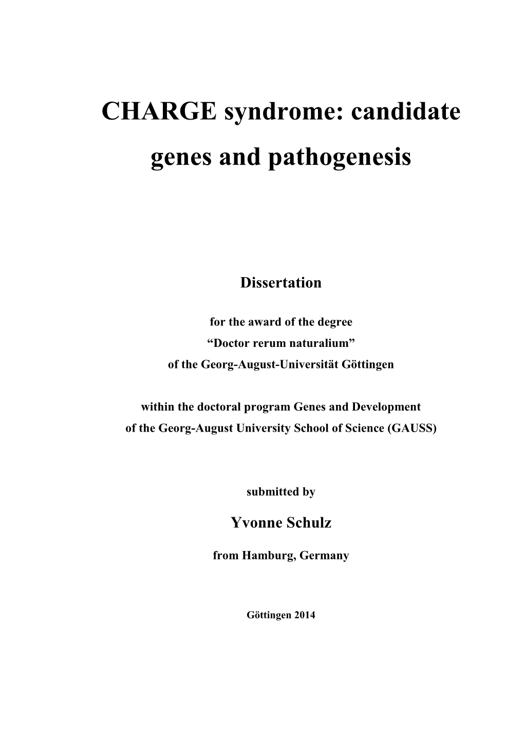 Candidate Genes and Pathogenesis
