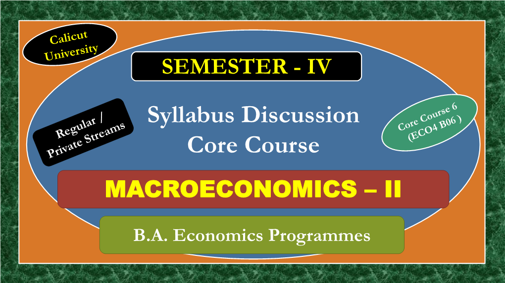 Syllabus Discussion Core Course MACROECONOMICS – II