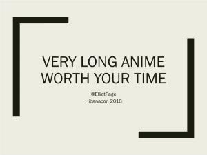 Long Anime Worth Your Time