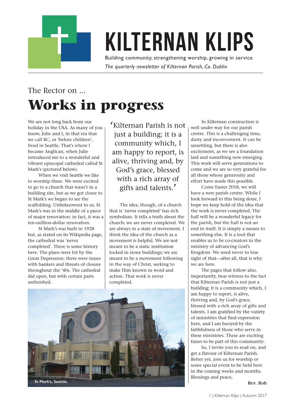 KILTERNAN KLIPS Building Community, Strengthening Worship, Growing in Service the Quarterly Newsletter of Kilternan Parish, Co