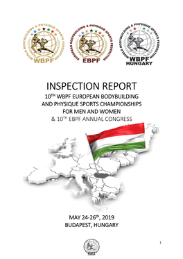 Inspection Report 10Th Wbpf European Bodybuilding and Physique Sports Championships for Men and Women & 10Th Ebpf Annual Congress