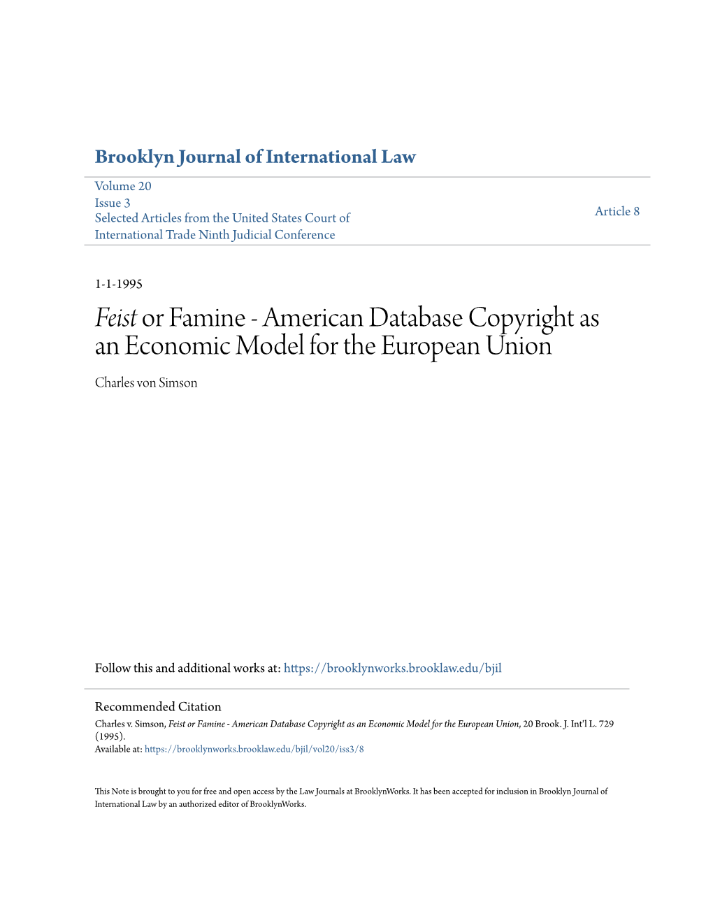 Feist Or Famine - American Database Copyright As an Economic Model for the European Union Charles Von Simson