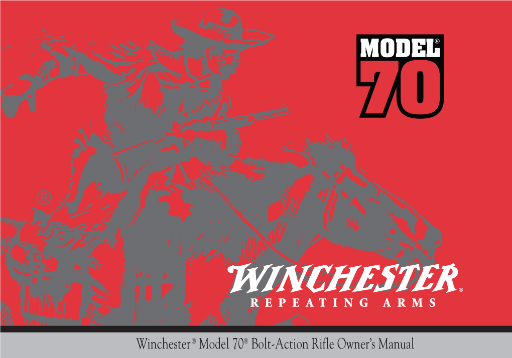Winchester® Model 70® Bolt-Action Rifle Owner's Manual