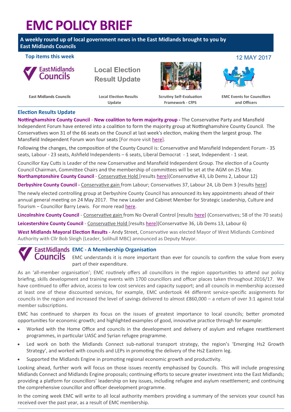 EMC POLICY BRIEF a Weekly Round up of Local Government News in the East Midlands Brought to You by East Midlands Councils Top Items This Week 12 MAY 2017