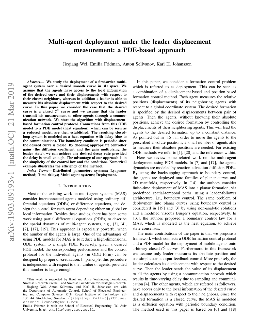 Multi-Agent Deployment Under the Leader Displacement Measurement: a PDE-Based Approach
