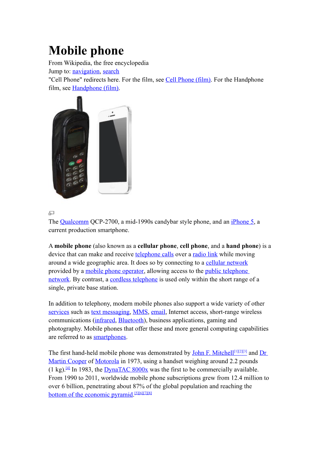 Mobile Phone from Wikipedia, the Free Encyclopedia Jump To: Navigation, Search "Cell Phone" Redirects Here