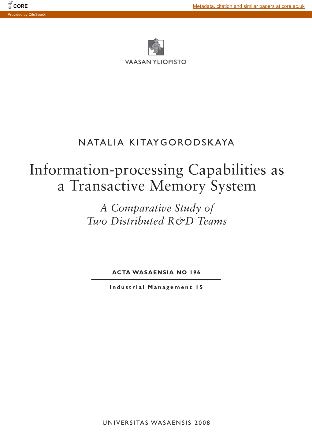 Information-Processing Capabilities As a Transactive Memory System a Comparative Study of Two Distributed R&D Teams