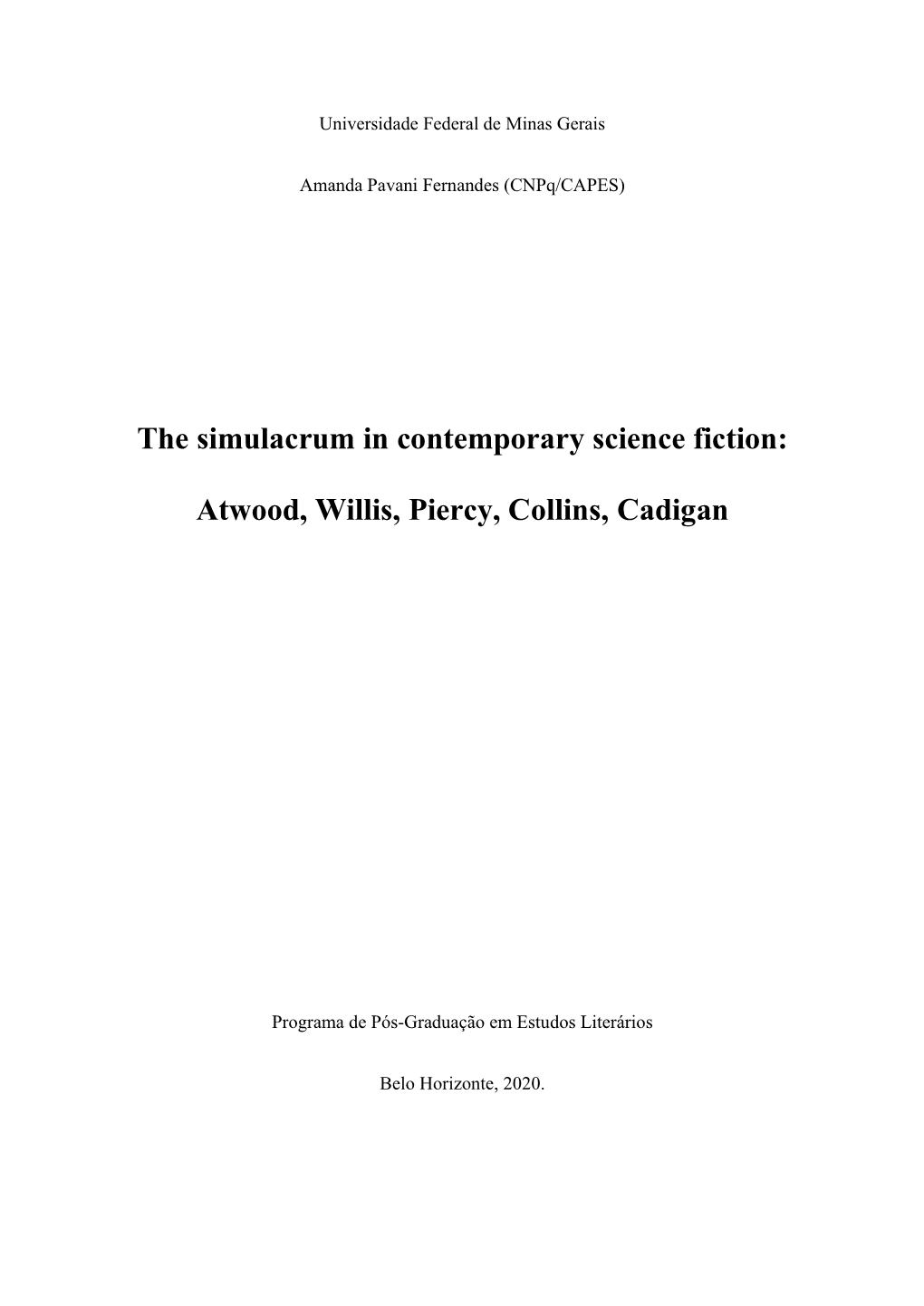 The Simulacrum in Contemporary Science Fiction: Atwood, Willis