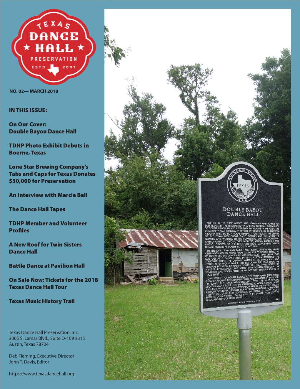 IN THIS ISSUE: on Our Cover: Double Bayou Dance Hall TDHP Photo Exhibit Debuts in Boerne, Texas Lone Star Brewing Company's Ta