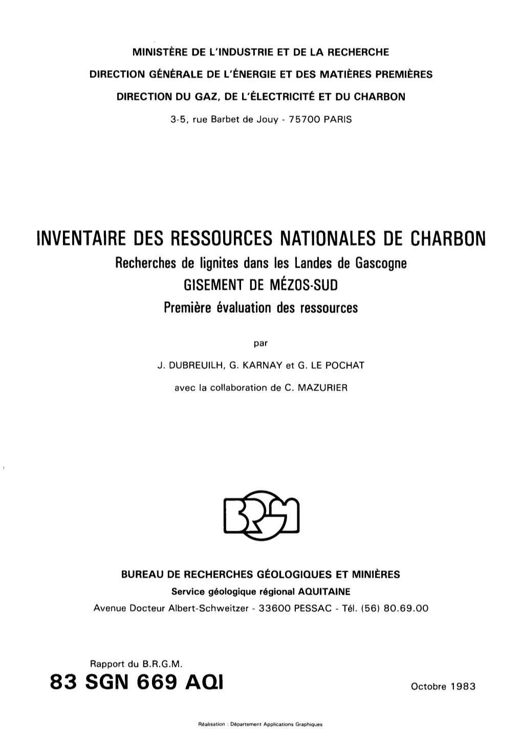 INVENTAIRE DES RESSOURCES NATIONALES DE CHARBON Recherches De Lignites Dans Les Landes De Gascogne GISEMENT DE MÉZOSSUD Première Évaluation Des Ressources