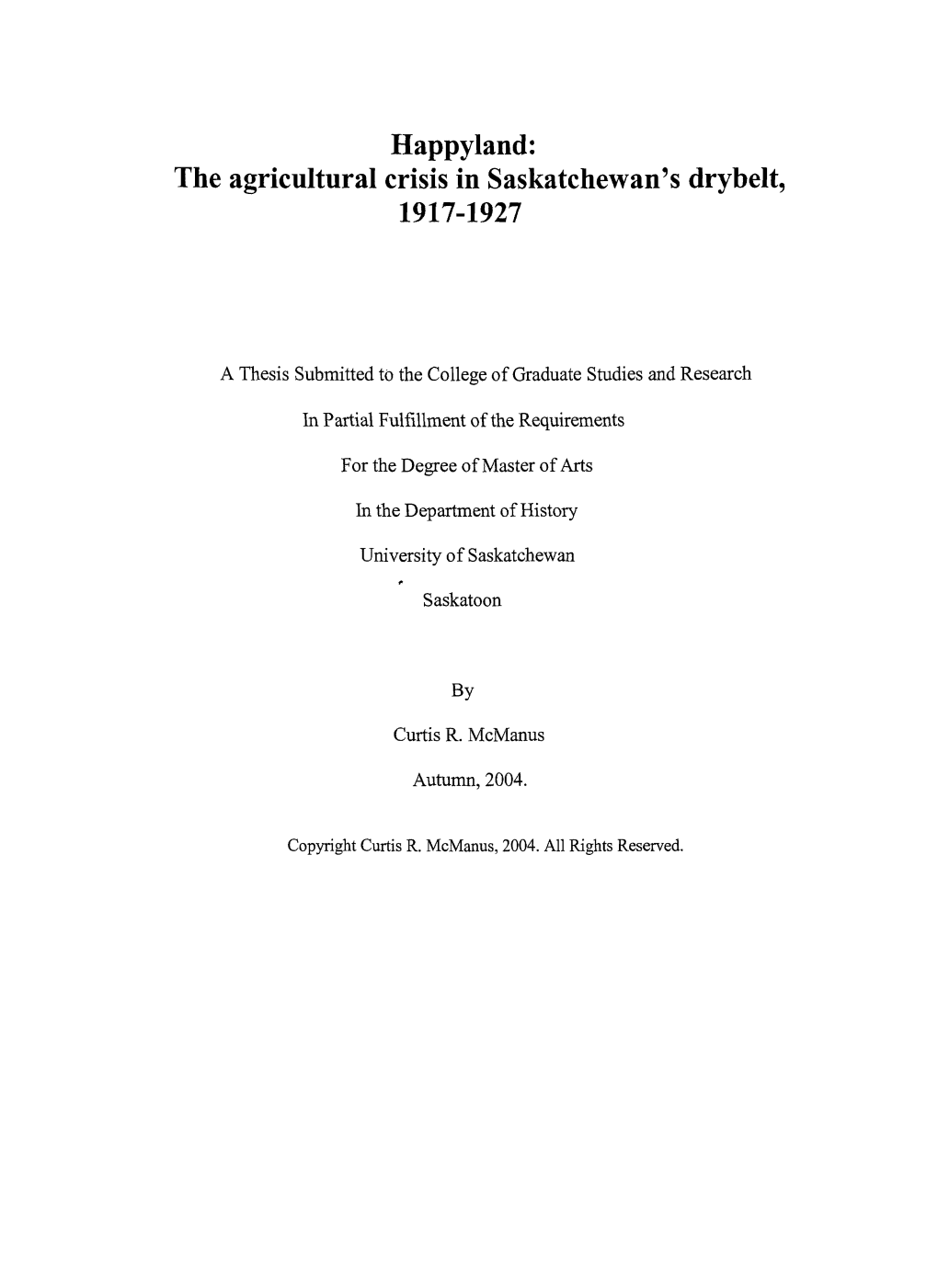 The Agricultural Crisis in Saskatchewan's Drybelt, 1917-1927