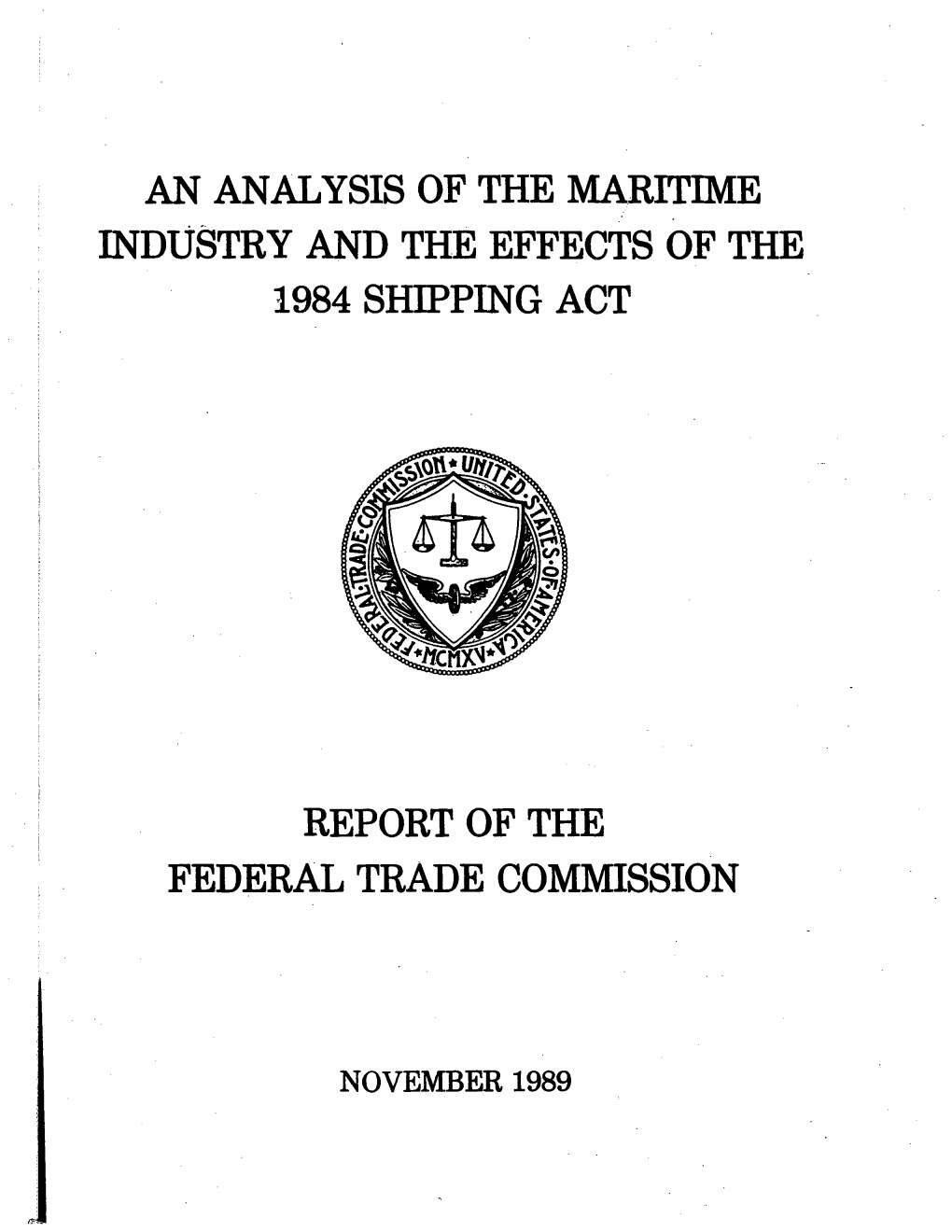 An Analysis of the Maritime Industry and 1984 Shipping Act, Timothy P