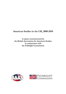 The Development of American Studies in the UK, 2000-2010