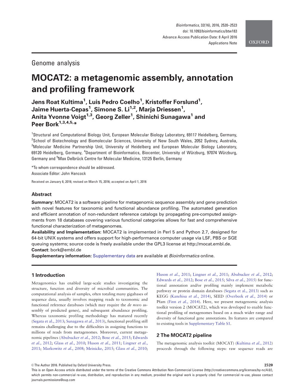 MOCAT2: a Metagenomic Assembly, Annotation and Profiling Framework Jens Roat Kultima1, Luis Pedro Coelho1, Kristoffer Forslund1, Jaime Huerta-Cepas1, Simone S