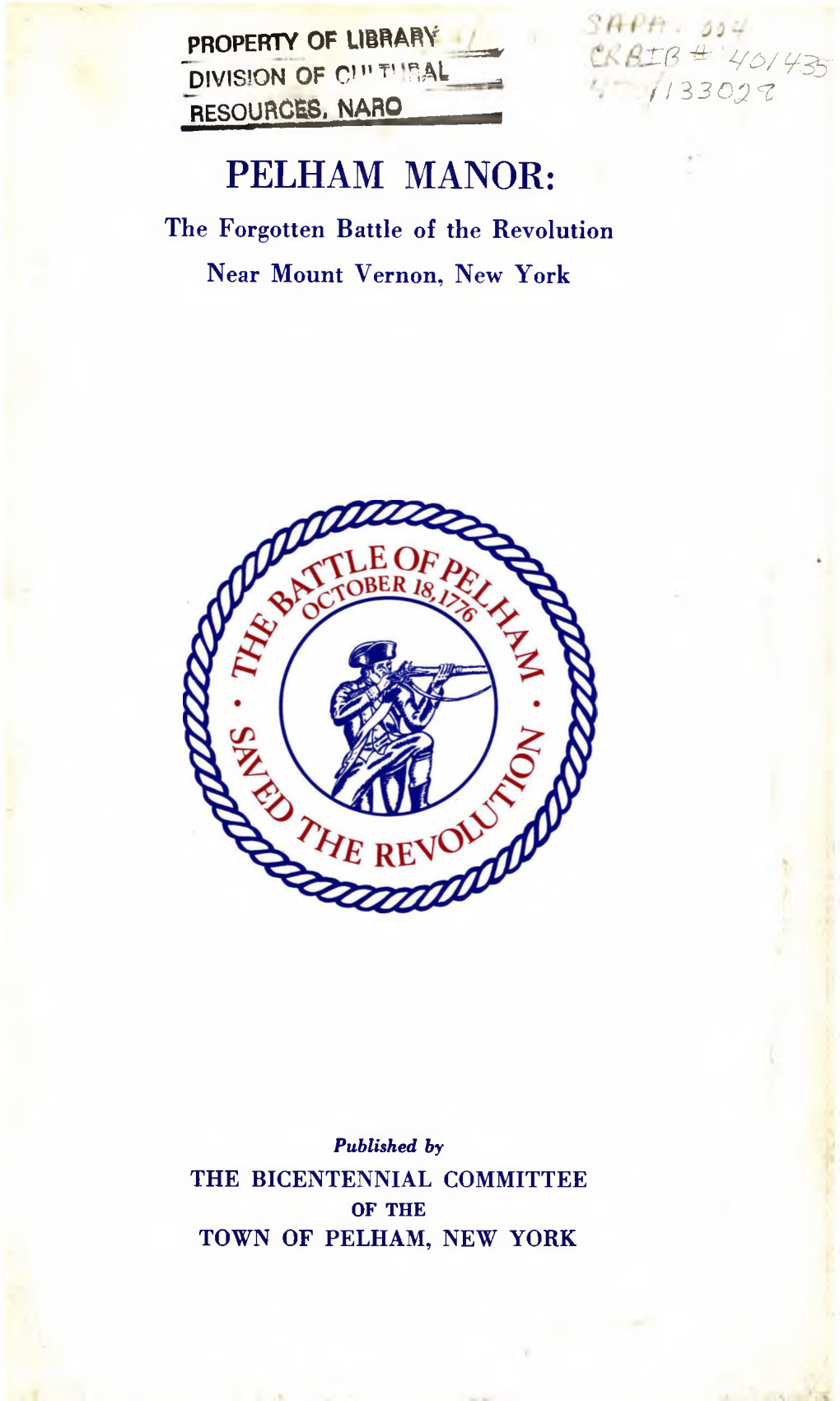 PELHAM MANOR: the Forgotten Battle of the Revolution Near Mount Vernon, New York