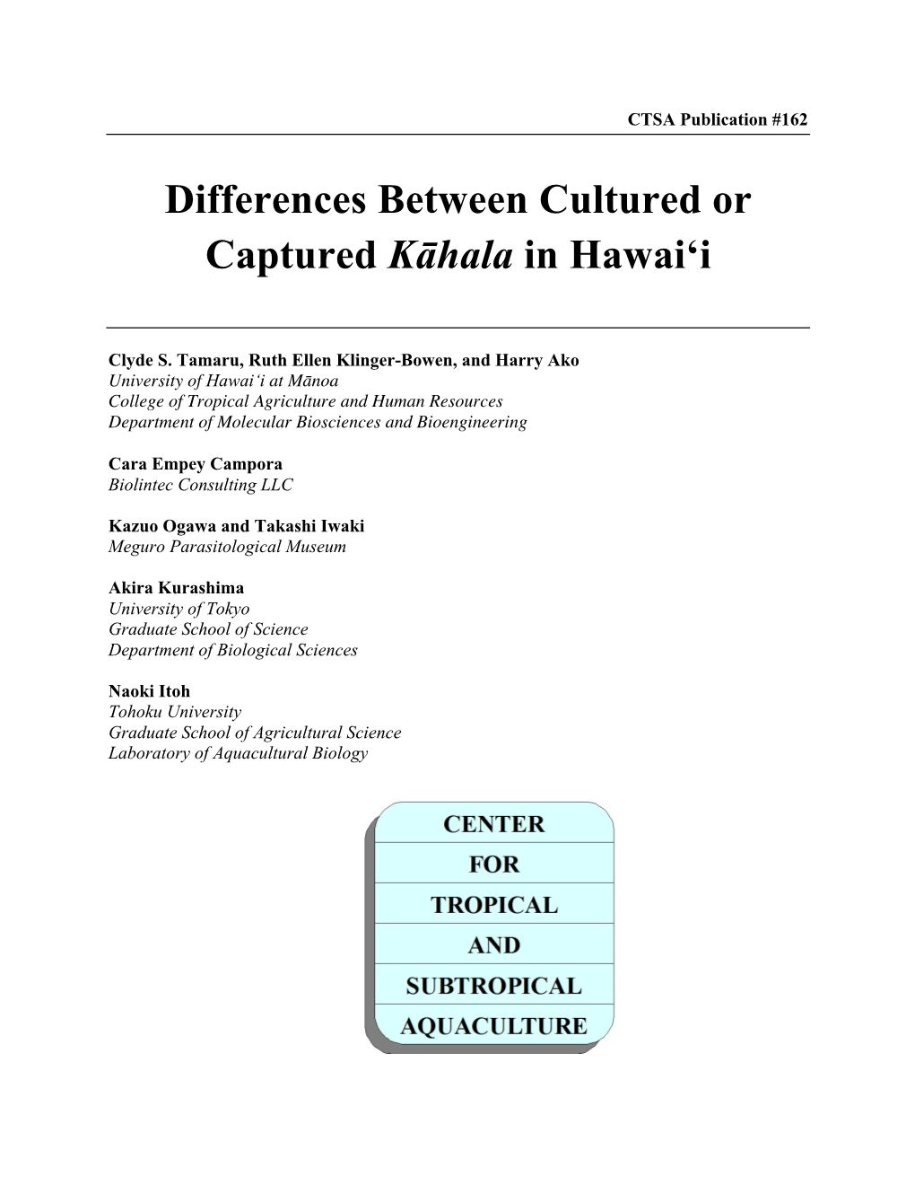 Differences Between Cultured Or Captured Kāhala in Hawai'i