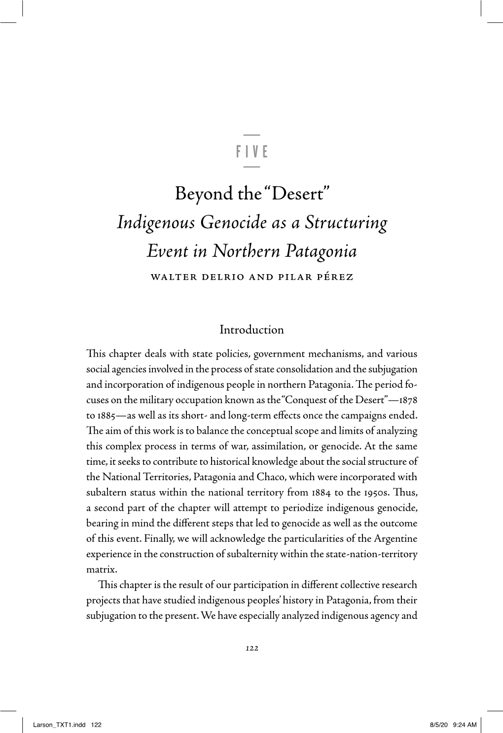 Indigenous Genocide As a Structuring Event in Northern Patagonia Walter Delrio and Pilar Pérez