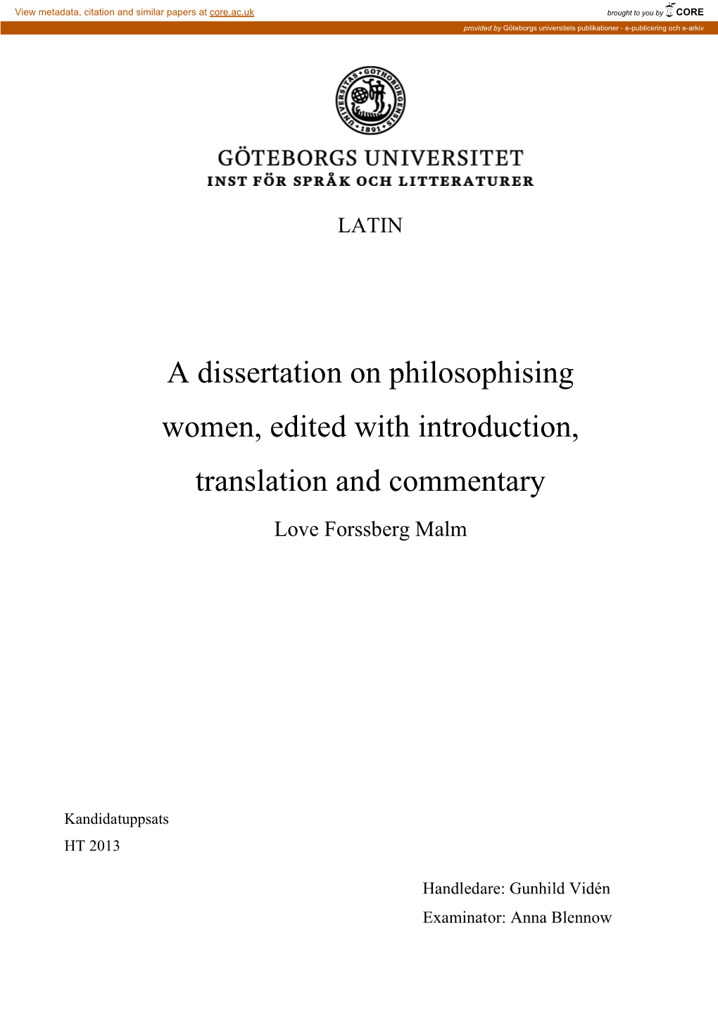A Dissertation on Philosophising Women, Edited with Introduction, Translation and Commentary Love Forssberg Malm