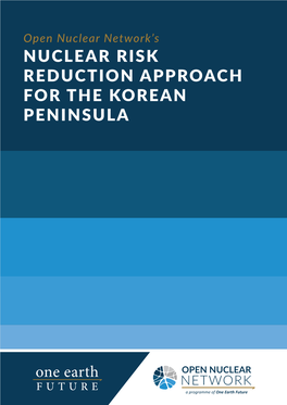 Nuclear Risk Reduction Approach for the Korean Peninsula