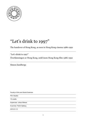 “Let's Drink to 1997”