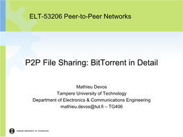 P2P File Sharing: Bittorrent in Detail