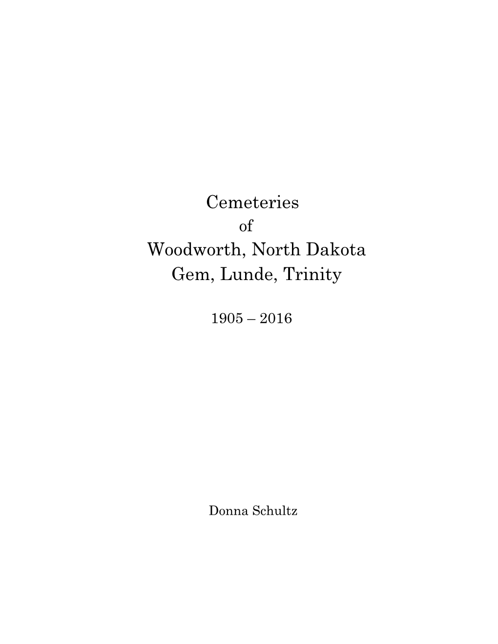 Cemeteries of Woodworth, Stutsman County, North Dakota