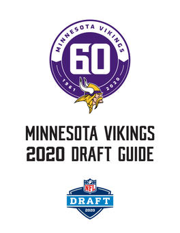 MINNESOTA VIKINGS 2020 DRAFT GUIDE 2020 Vikings MINNESOTA VIKINGS 2020 Nfl Draft Guide